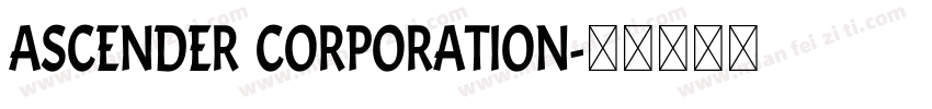 Ascender Corporation字体转换